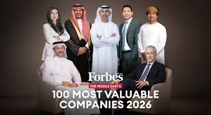 Forbes Middle East Unveils The 2026 Ranking Of The Region’s 100 Most Valuable Companies