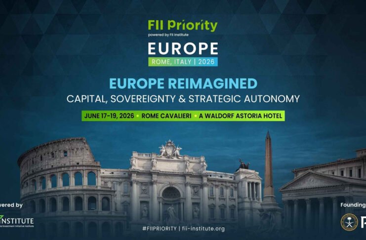 FII Institute Announces Headline Speakers and Strategic Agenda for FII PRIORITY Europe 2026